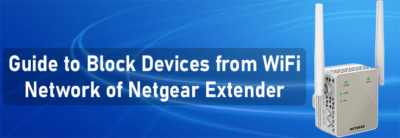 Guide-to-Block-Devices-from-WiFi-Network-of-Netgear-Extender