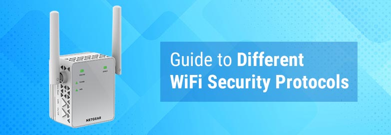 Guide to Different WiFi Security Protocols