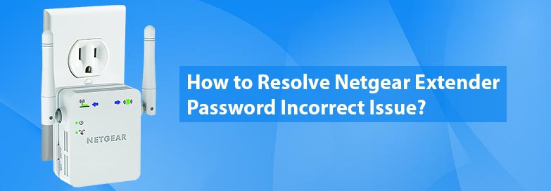 How-to-Resolve-Netgear-Extender-Password