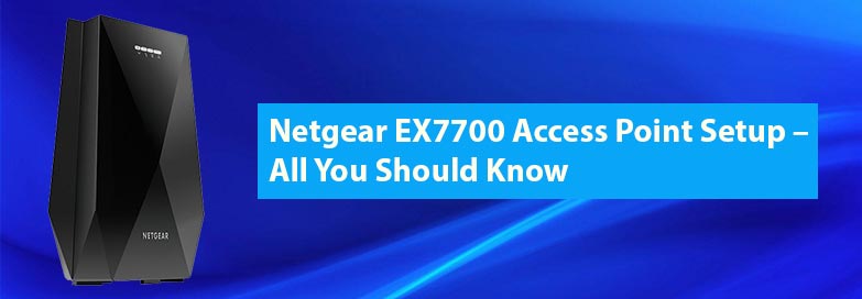 Netgear-EX7700-Access-Point-Setup
